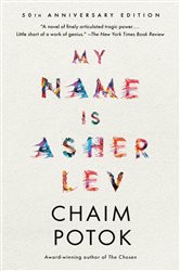 Book cover: My Name Is Asher Lev, by Chaim Potok (preview)