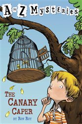 Book cover: A to Z Mysteries: The Canary Caper (Book 3 of A to Z Mysteries) by Ron Roy (preview)
