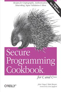 Book cover: Secure Programming Cookbook for C and C++, by John Viega (preview)