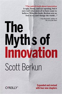 Book cover: The Myths of Innovation, by Scott Berkun (preview)