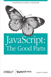 JavaScript: The Good Parts: The Good Parts