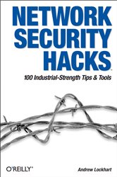 Book cover: Network Security Hacks, by Andrew Lockhart (preview)