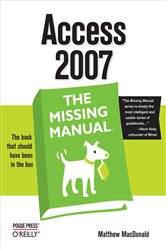 Book cover: Access 2007: The Missing Manual, by Matthew MacDonald (preview)