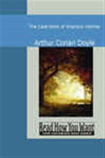 Book cover: The Case Book of Sherlock Holmes, by Arthur Conan Doyle (preview)