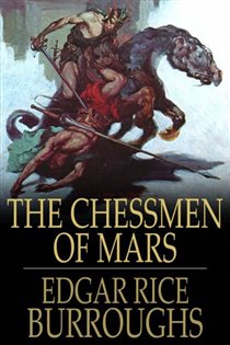 Book cover: The Chessmen of Mars, by Edgar Rice Burroughs (preview)