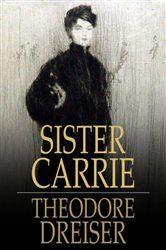 Book cover: Sister Carrie, by Theodore Dreiser (preview)