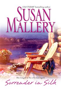 Book cover: Surrender in Silk, by Susan Mallery (preview)