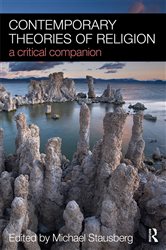 Book cover: Contemporary Theories of Religion, edited by Michael Stausberg (preview)