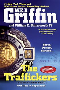 Book cover: The Traffickers (Book 9 of Badge Of Honor) by W.E.B. Griffin (preview)