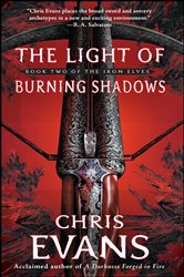 Book cover: The Light of Burning Shadows, by Chris Evans (preview)