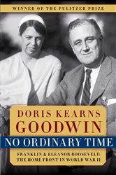 Book cover: No Ordinary Time, by Doris Kearns Goodwin (preview)