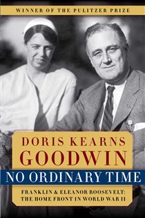 Book cover: No Ordinary Time, by Doris Kearns Goodwin (preview)