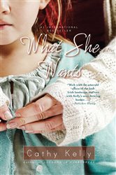 Book cover: What She Wants, by Cathy Kelly (preview)