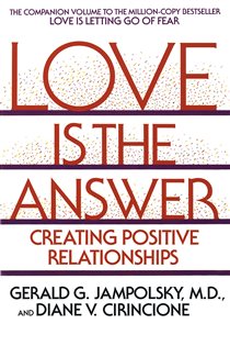 Book cover: Love Is the Answer, by Gerald G. Jampolsky (preview)