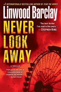 Book cover: Never Look Away, by Linwood Barclay (preview)