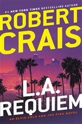 Book cover: L.A. Requiem (Book 5 of An Elvis Cole and Joe Pike Novel) by Robert Crais (preview)