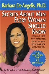 Book cover: Secrets About Men Every Woman Should Know, by Barbara De Angelis (preview)