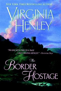 Book cover: The Border Hostage, by Virginia Henley (preview)