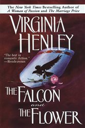 Book cover: The Falcon and the Flower (Book 1 of Medieval Plantagenet Trilogy) by Virginia Henley (preview)
