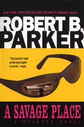Book cover: A Savage Place (Book 8 of Spenser) by Robert B. Parker (preview)