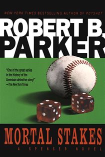 Book cover: Mortal Stakes (Book 3 of Spenser) by Robert B. Parker (preview)