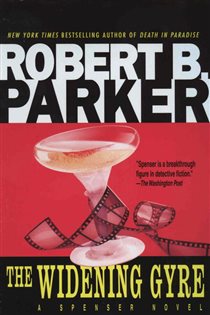Book cover: The Widening Gyre (Book 10 of Spenser) by Robert B. Parker (preview)