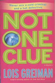 Book cover: Not One Clue (Book 6 of Chrissy McMullen Mysteries) by Lois Greiman (preview)