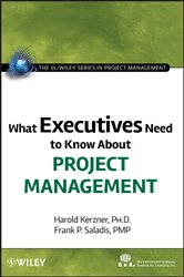 Book cover: What Executives Need to Know About Project Management, by International Institute for Learning (preview)