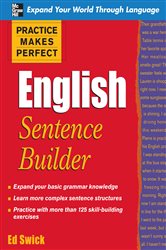 Book cover: Practice Makes Perfect English Sentence Builder, by Ed Swick (preview)