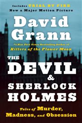 Book cover: The Devil and Sherlock Holmes, by David Grann (preview)