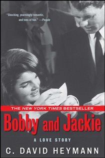 Book cover: Bobby and Jackie, by C. David Heymann (preview)