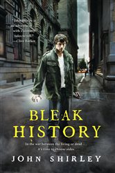Book cover: Bleak History, by John Shirley (preview)