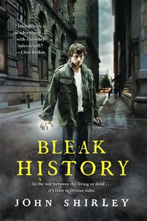 Book cover: Bleak History, by John Shirley (preview)