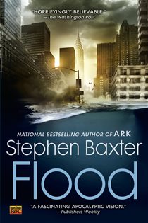 Book cover: Flood (Book 1 of A Novel of the Flood) by Stephen Baxter (preview)
