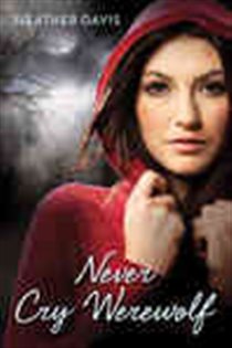 Book cover: Never Cry Werewolf, by Heather Davis (preview)