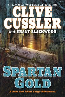Book cover: Spartan Gold (Book 1 of A Sam and Remi Fargo Adventure) by Clive Cussler (preview)
