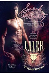 Book cover: Caleb (Book 1 of The Shadow Wranglers) by Sarah McCarty (preview)