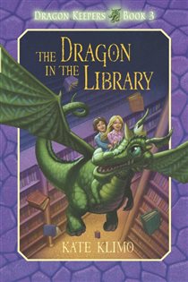 Book cover: Dragon Keepers #3: The Dragon in the Library (Book 3 of Dragon Keepers) by Kate Klimo (preview)