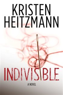 Book cover: Indivisible, by Kristen Heitzmann (preview)