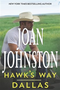 Book cover: Hawk's Way: Dallas (Book 2 of Hawk's Way) by Joan Johnston (preview)