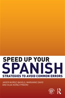 Book cover: Speed Up Your Spanish, by Javier Muñoz-Basols (preview)