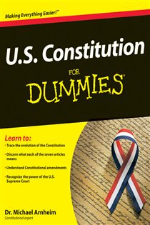 Book cover: U.S. Constitution For Dummies, by Michael Arnheim (preview)