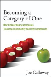 Book cover: Becoming a Category of One, by Joe Calloway (preview)