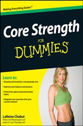 Book cover: Core Strength For Dummies, by LaReine Chabut (preview)