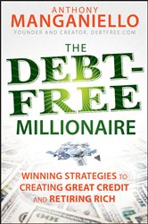 Book cover: The Debt-Free Millionaire, by Anthony Manganiello (preview)