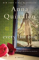 Book cover: Every Last One, by Anna Quindlen (preview)