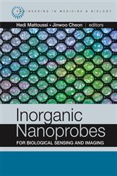 Book cover: Inorganic Nanoprobes for Biological Sensing and Imaging, edited by Hedi Mattoussi (preview)