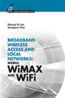 Book cover: Broadband Wireless Access & Local Networks, by Byeong Gi Lee (preview)