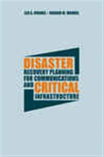 Book cover: Disaster Recovery Planning for Communications and Critical Infrastructure, by Leo A. Wrobel (preview)