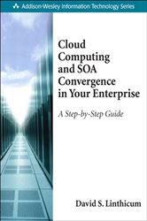 Book cover: Cloud Computing and SOA Convergence in Your Enterprise, by David S. Linthicum (preview)